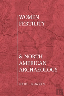 Bertrand.pt - Women, Fertility, And North American Archaeology