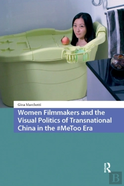 Bertrand.pt - Women Filmmakers And The Visual Politics Of Transnational China In The #Metoo Era