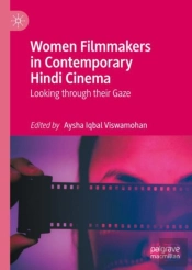 Women Filmmakers In Contemporary Hindi Cinema
