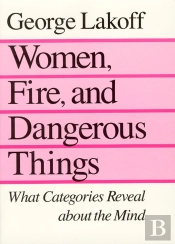 Women, Fire, And Dangerous Things
