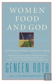 Women Food And God
