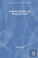 Women, Gender And History In India