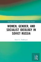 Women, Gender, And Socialist Ideology In Soviet Russia