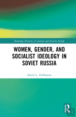 Bertrand.pt - Women, Gender, And Socialist Ideology In Soviet Russia