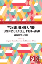 Women, Gender, And Technosciences, 1900-2020