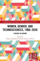 Women, Gender, And Technosciences, 1900â€“2020