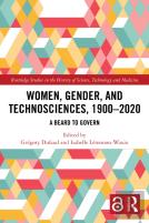 Women, Gender, And Technosciences, 1900â€“2020