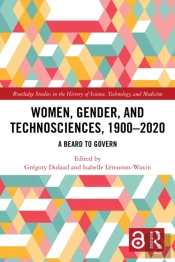 Women, Gender, And Technosciences, 1900â€“2020