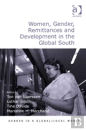 Women, Gender, Remittances And Development In The Global South