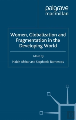 Bertrand.pt - Women, Globalization And Fragmentation In The Developing World