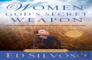 Women: God`S Secret Weapon - God`S Inspiring Message To Women Of Power, Purpose And Destiny