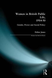 Women In British Public Life, 1914 - 50