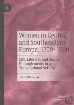 Bertrand.pt - Women In Central And Southeastern Europe, 1700â€“1900