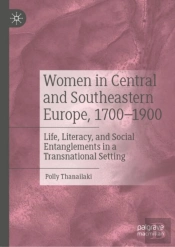 Women In Central And Southeastern Europe, 1700â€“1900
