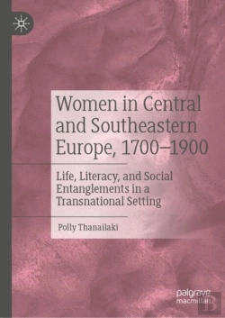 Bertrand.pt - Women In Central And Southeastern Europe, 1700â€“1900