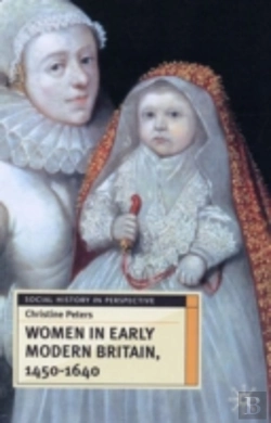 Bertrand.pt - Women In Early Modern Britain, 1450-1640