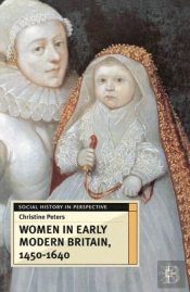 Women In Early Modern Britain, 1450-1640