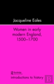 Women In Early Modern England, 1500-1700