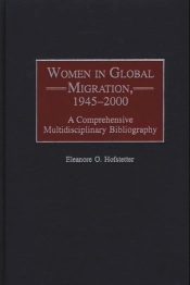 Women In Global Migration, 1945-2000