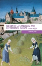 Women In Late Medieval And Reformation Europe 1200-1550