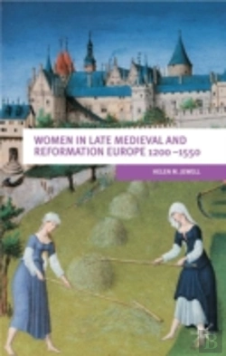 Bertrand.pt - Women In Late Medieval And Reformation Europe 1200-1550
