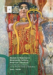 Women In Medicine In Nineteenth-Century American Literature
