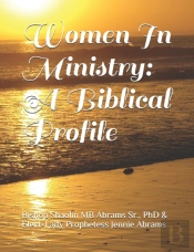 Women In Ministry: A Biblical Profile