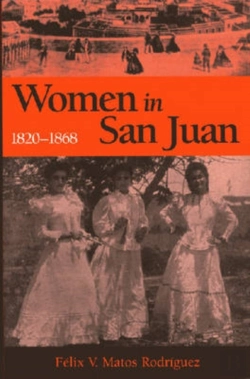 Bertrand.pt - Women In San Juan, 1820-1868