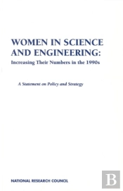 Women In Science And Engineering: Increasing Their Numbers In The 1990s