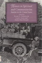 Women In Spiritual And Communitarian Societies In The United States