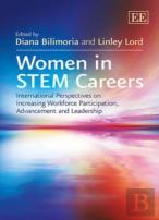 Women In Stem Careers - International Perspectives On Increasing Workforce Participation, Advancement And Leadership