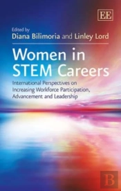 Women In Stem Careers - International Perspectives On Increasing Workforce Participation, Advancement And Leadership