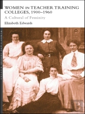 Women In Teacher Training Colleges, 1900-1960