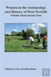 Women In The Archaeology And History Of West Norfolk