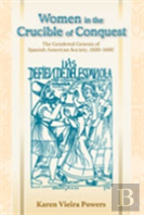 Women In The Crucible Of 'Conquest'