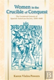 Women In The Crucible Of 'Conquest'