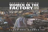 Women In The Factory, 1880-1930