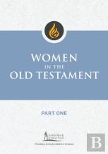 Women In The Old Testament, Part One