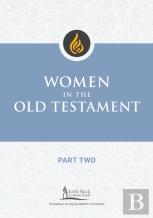 Women In The Old Testament, Part Two