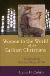 Women In The World Of The Earliest Christians Â€“ Illuminating Ancient Ways Of Life
