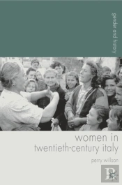 Women In Twentieth-Century Italy