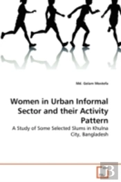 Women In Urban Informal Sector And Their Activity Pattern