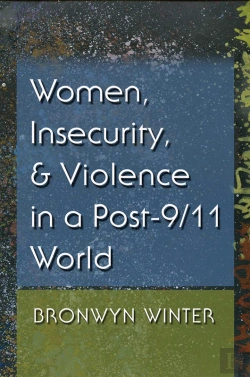 Bertrand.pt - Women, Insecurity, And Violence In A Post-9/11 World