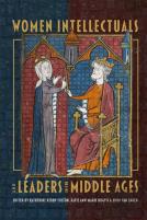 Women Intellectuals And Leaders In The Middle Ages