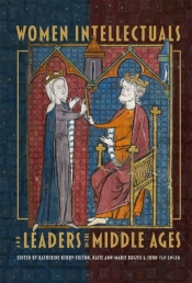 Women Intellectuals And Leaders In The Middle Ages