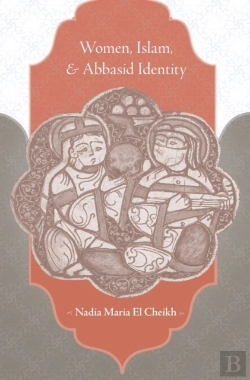 Bertrand.pt - Women, Islam, And Abbasid Identity