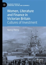 Women, Literature And Finance In Victorian Britain