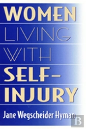 Women Living With Self-Injury