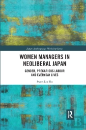 Women Managers In Neoliberal Japan