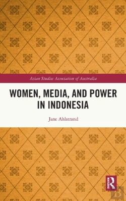 Bertrand.pt - Women, Media, And Power In Indonesia